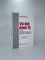 Vũ khí kinh tế: Sự trỗi dậy của các biện pháp trừng phạt kinh tế như một công cụ chiến tranh hiện đại (Sách tham khảo)