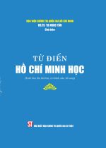 Từ điển Hồ Chí Minh học (Xuất bản lần thứ hai, có chỉnh sửa, bổ sung)