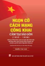 Ngọn cờ cách mạng công khai cắm tại Sài Gòn (1955 - 1958) - Hồi...