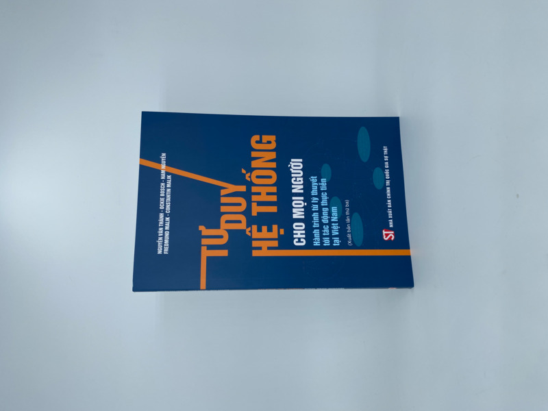 Tư duy hệ thống cho mọi người - Hành trình từ lý thuyết tới tác động thực tiễn tại Việt Nam (Xuất bản lần thứ ba)