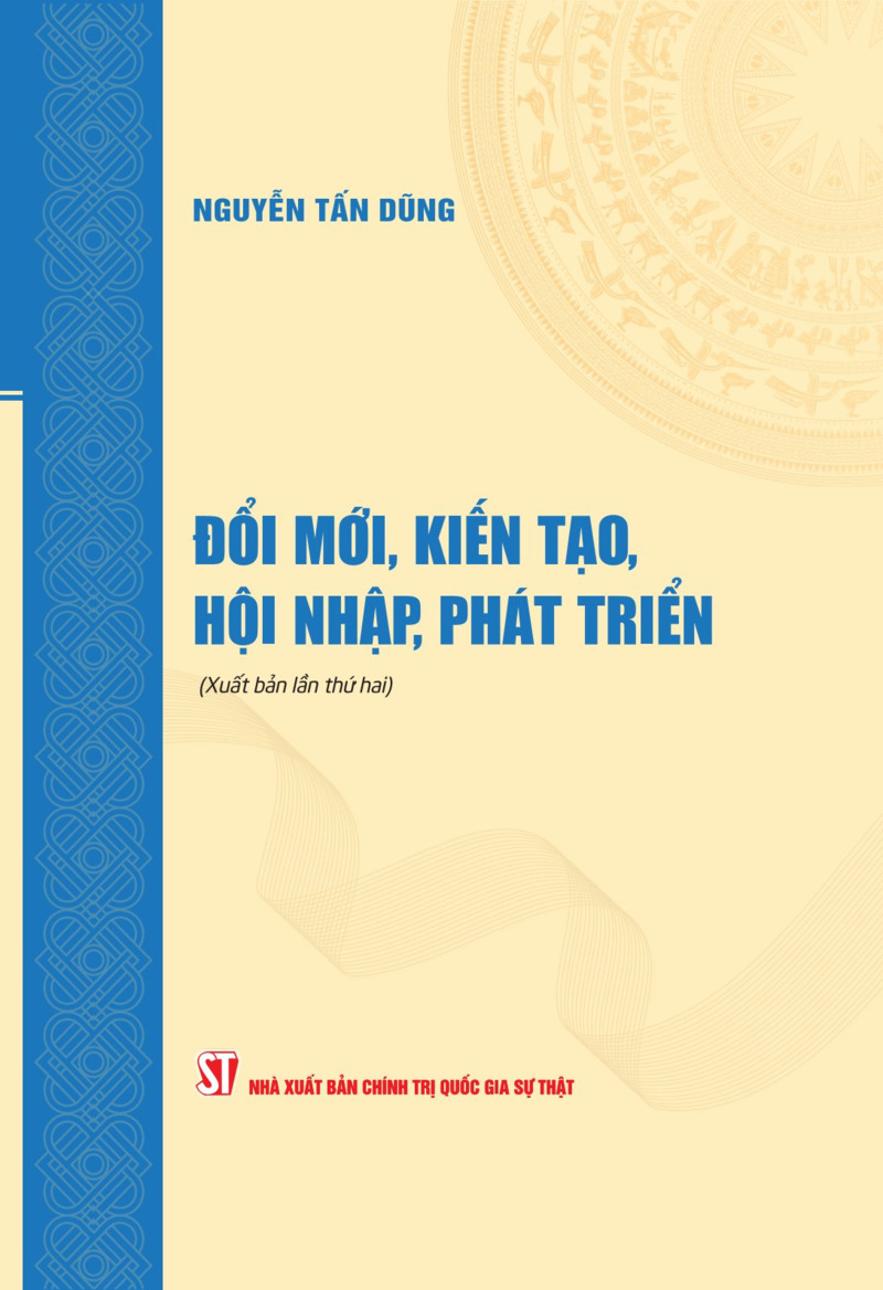 Đổi mới, kiến tạo, hội nhập, phát triển (Xuất bản lần thứ hai)