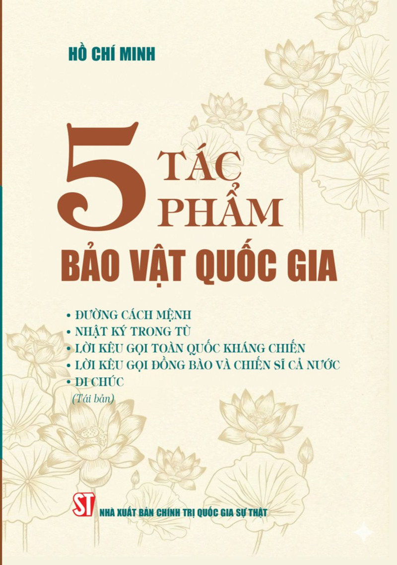 5 tác phẩm bảo vật quốc gia: Đường cách mệnh; Nhật ký trong tù; Lời...