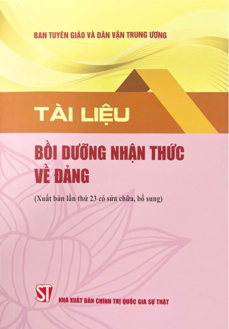 Tài liệu bồi dưỡng nhận thức về Đảng (Xuất bản lần thứ 23 có sửa...