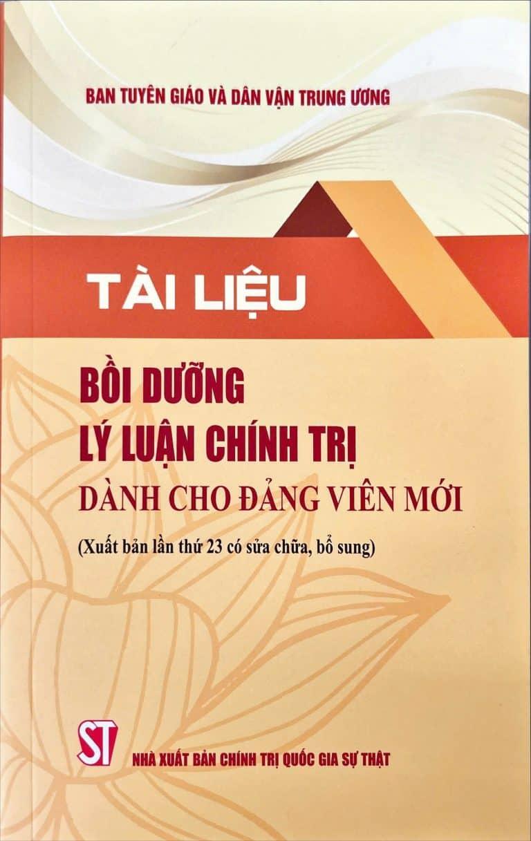 Tài liệu bồi dưỡng lý luận chính trị dành cho đảng viên mới (Xuất bản...