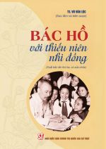Bác Hồ với thiếu niên nhi đồng (Xuất bản lần thứ ba, có sửa chữa)