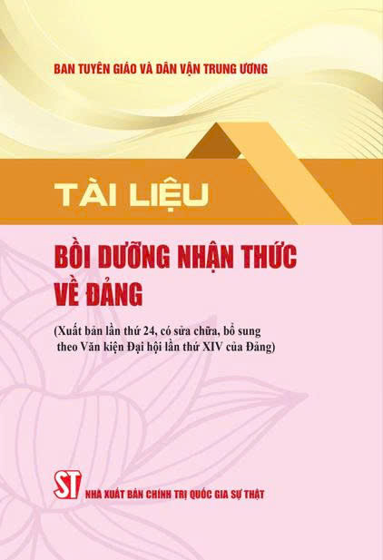 Tài liệu bồi dưỡng nhận thức về Đảng (Xuất bản lần thứ 24 có sửa...