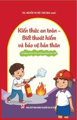 Kiến thức an toàn - Biết thoát hiểm và bảo vệ bản thân