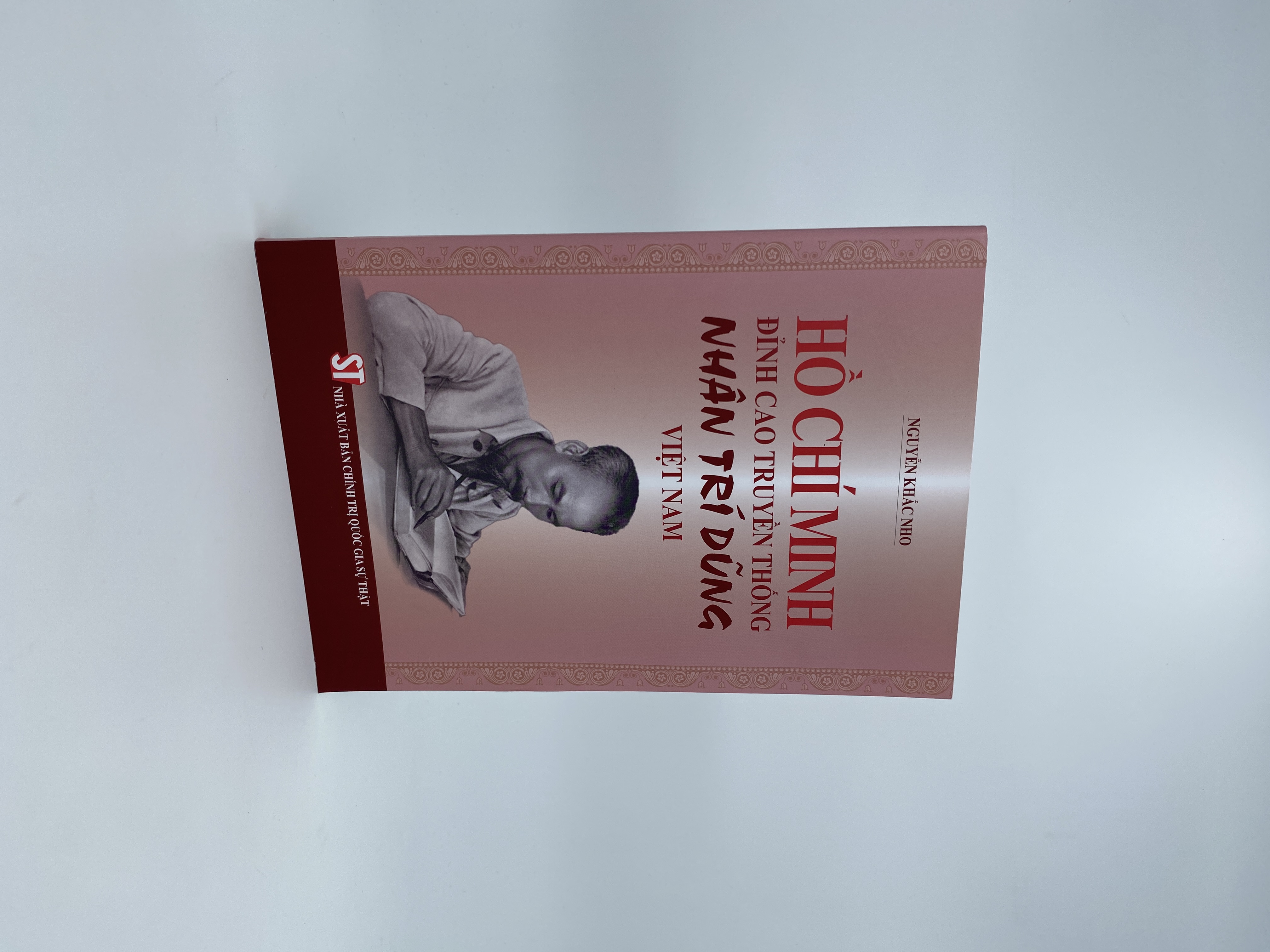 Hồ Chí Minh - Đỉnh cao truyền thống Nhân Trí Dũng Việt Nam