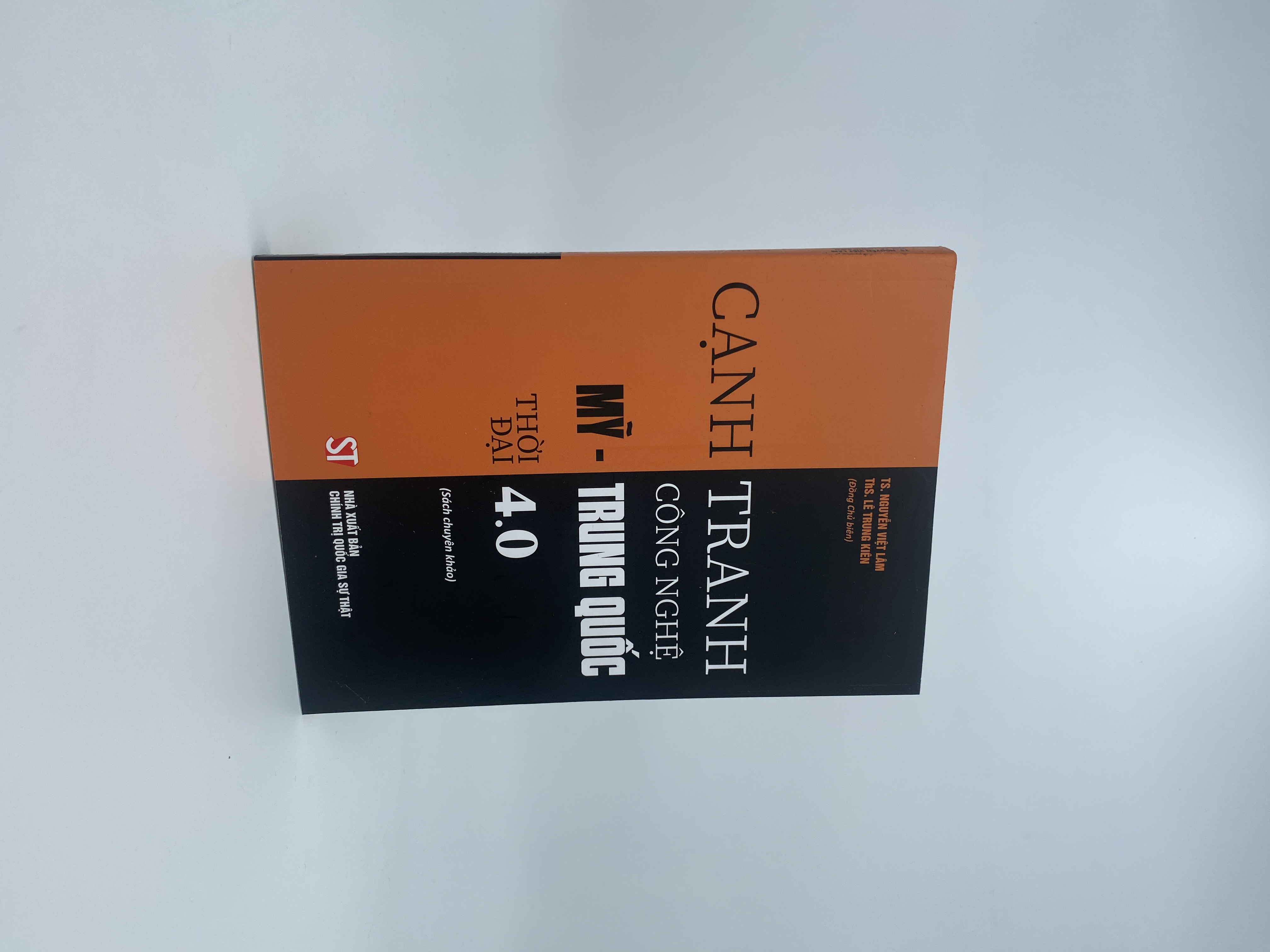 Cạnh tranh công nghệ Mỹ - Trung Quốc thời đại 4.0 (Sách chuyên khảo)