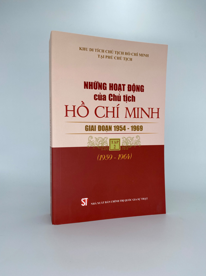 Những hoạt động của Chủ tịch Hồ Chí Minh giai đoạn 1954 - 1969 Tập 2 (1959 - 1964)