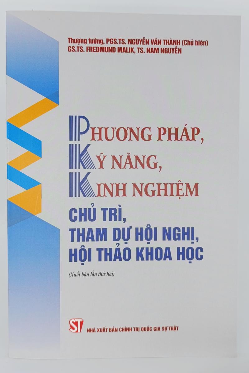 Phương pháp, kỹ năng, kinh nghiệm chủ trì, tham dự hội nghị, hội thảo khoa học (Xuất bản lần thứ hai)
